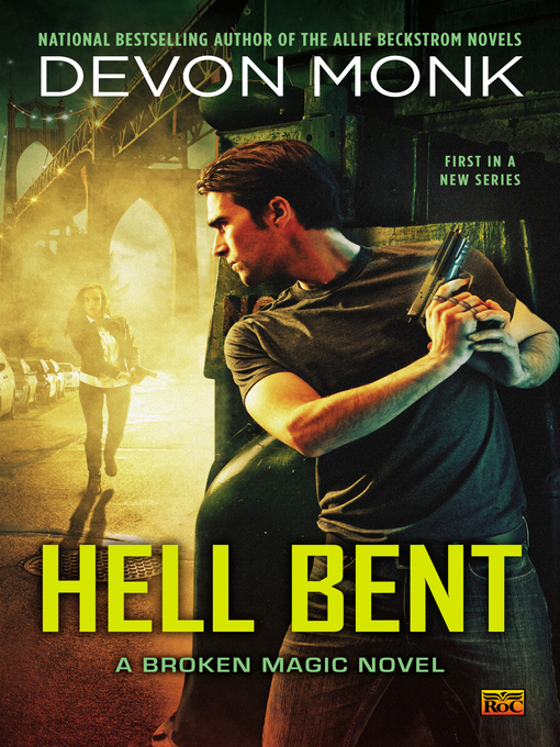 Title details for Hell Bent by Devon Monk - Available